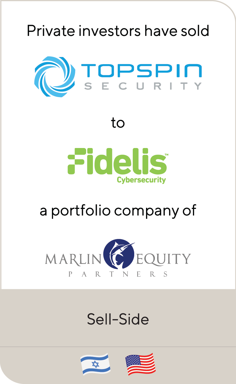 TopSpin Security Fidelis Cybersecurity Marlin Equity Partners 2017